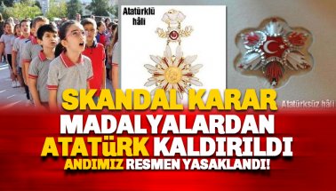 Madalyalardan Atatürk kaldırıldı. Andımız resmen yasaklandı