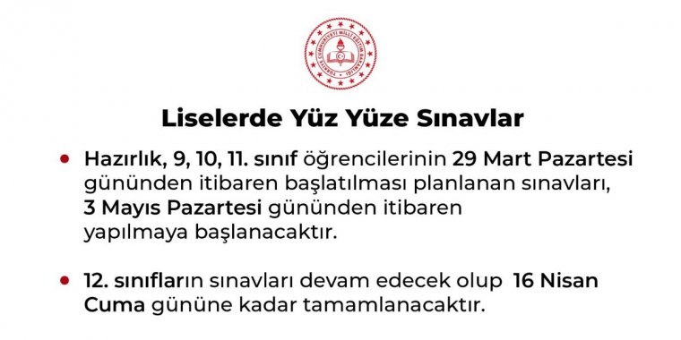 9, 10 ve 11’inci sınıflarda yüz yüze sınavlar ertelendi