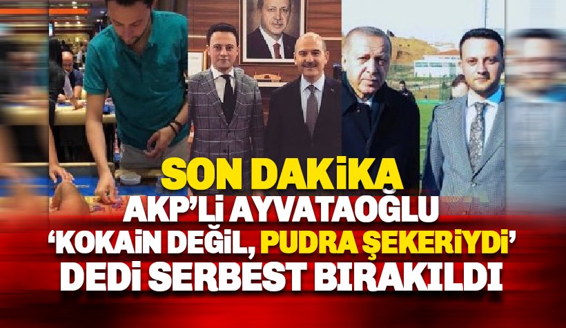 Kürşat Ayvatoğlu 'pudra şekeri çektim' dedi ve serbest bırakıldı