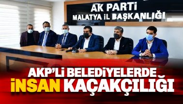 AKP Belediyeler aracılığıyla İnsan Kaçakçılığı