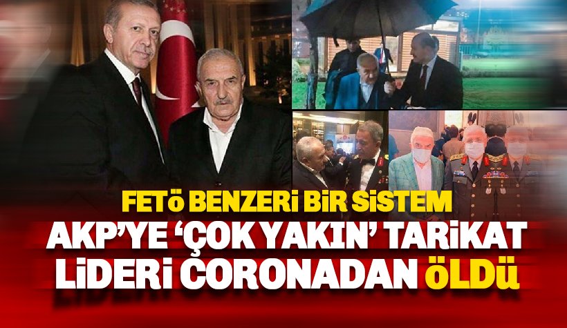 Bakan Soylu'nun şemsiye tuttuğu tarikat lideri Corona'dan öldü