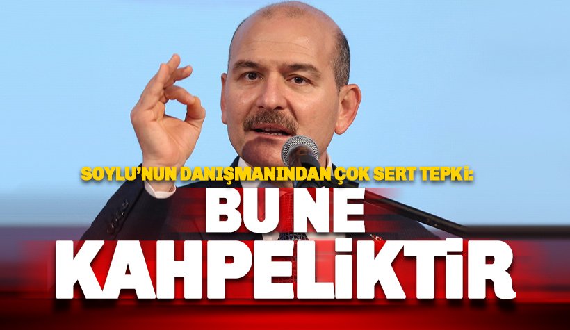 Soylu'nun danışmanı: Bu ne Kahpeliktir. Bu ne Şerefsizliktir