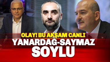 Süleyman Soylu canlı yayında İsmail Saymaz ve Merdan Yanardağ'a konuşacak