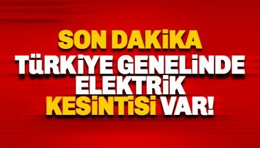 Türkiye genelinde elektrik kesintileri yaşanıyor