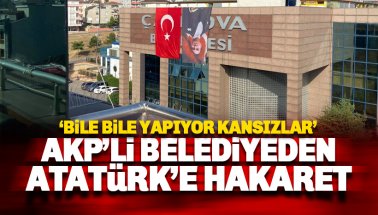 Skandal: AKP'li belediye ATATÜRK'e saygısızlık yaptı ve CHP'yi suçladı