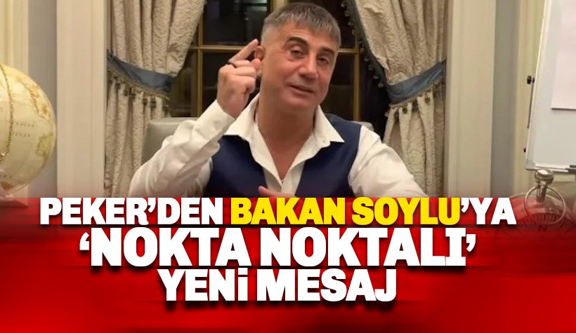 Peker'den Soylu'ya nokta noktalı gönderme