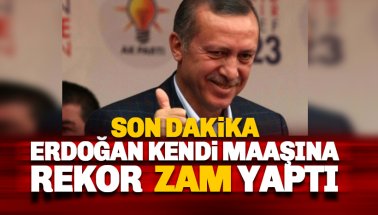 Erdoğan'dan kendi maaşına dev zam: İşte Erdoğan'ın maaşı