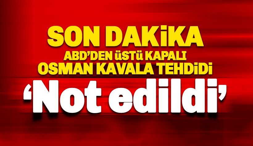 Son dakika: ABD'den skandal 'Osman Kavala ve 41. madde' açıklaması