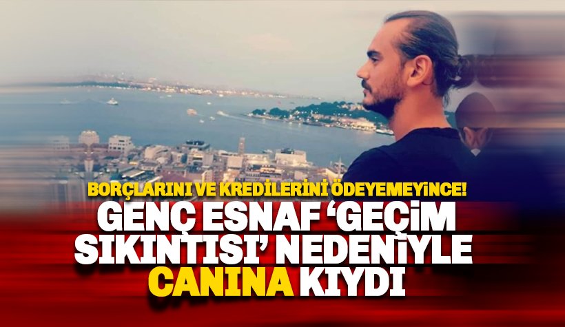 Özgür Pehlivan isimli genç geçim sıkıntısı nedeniyle canına kıydı