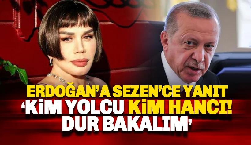 Sezen Aksu'dan Erdoğan'a şarkılı yanıt: Kim yolcu kim hancı!