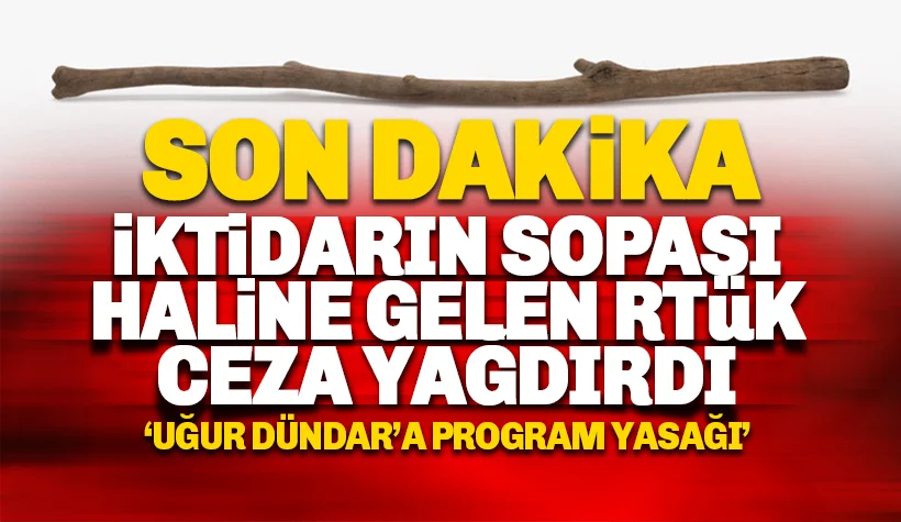 RTÜK'ten skandal kararlar: Uğur Dündar'a yayın yasağı, TELE1'e