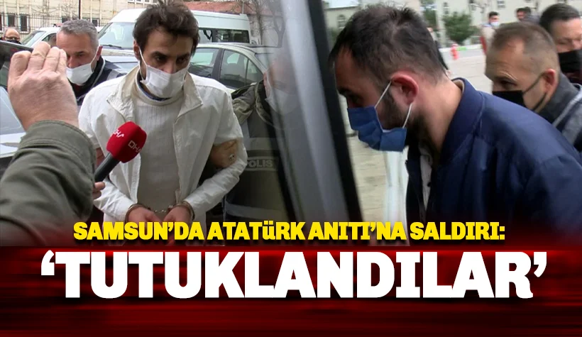 Atatürk Anıtı'na saldıran iki zanlı tutuklandı. İşte kimlikleri