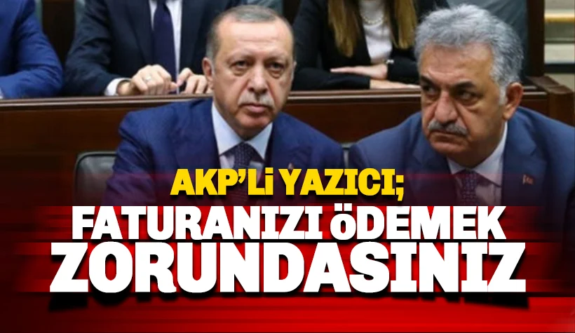 AKP'li Yazıcı: Faturanızı ödemek zorundasınız
