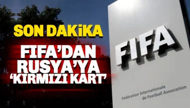 FIFA'dan Rusya kararı: Rusya topraklarında maç yasağı