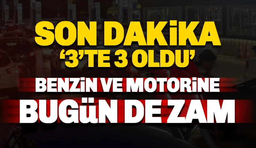 Son dakika: Akaryakıta bu gece de: 3 Günde 3 Zam