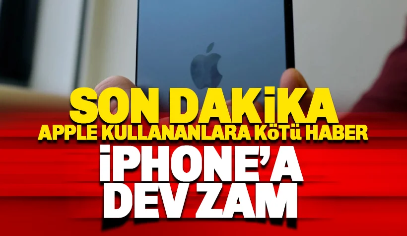 İphone kullanıcılarına kötü haber haber: İşte dev zamlar