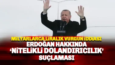 Erdoğan ve kabinesi hakkında 'Nitelikli Dolandırıcılık' suçlaması