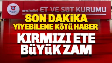 Son dakika: Kırmızı et ve beyaz et fiyatlarına dev zam