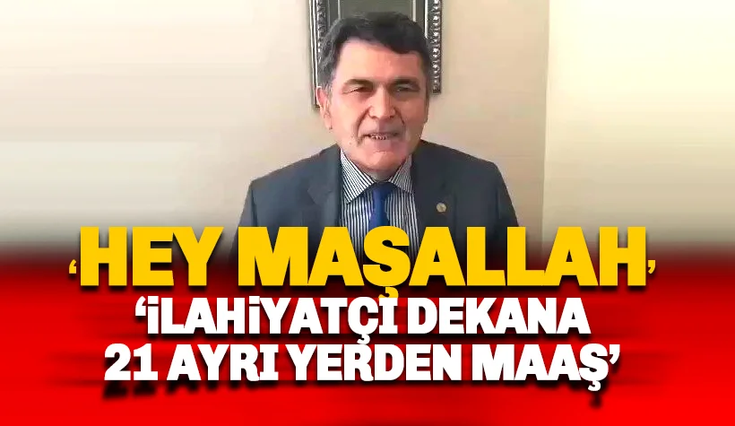 İlahiyat dekanının 21 ayrı kurumdan maaş aldığı ortaya çıktı