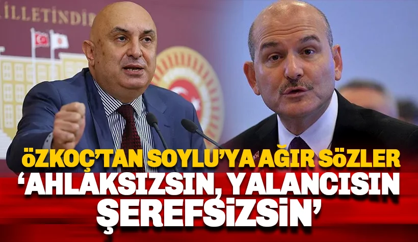 Özkoç'tan Soylu'ya çok ağır sözler: Şerefsizsin, ahlaksızsın, yalancısın!