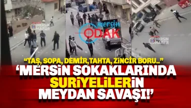Mersin'de Suriyeli Meydan Savaşı