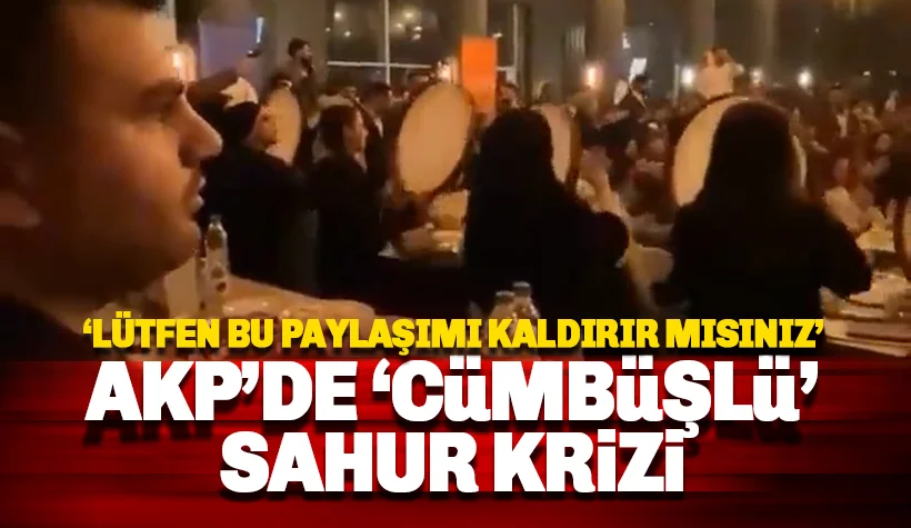 AKP'nin 'çalgılı-çengili' sahur ziyafeti AKP'yi karıştırdı