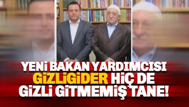 Bakan Yardımcısı Gizligider hiç de gizli gitmemiş tane