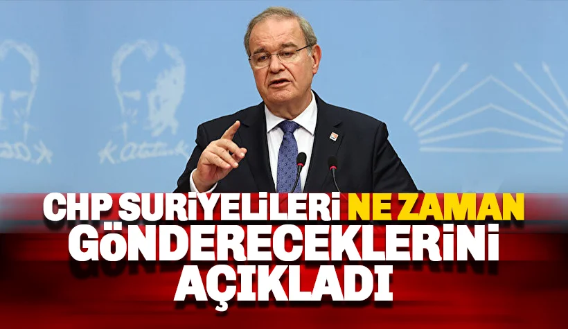 CHP, Suriyelileri Ne Zaman Gönderecekleri Açıkladı