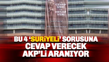 Bu 4 'Suriyeli' sorusuna cevap verecek AKP'li aranıyor