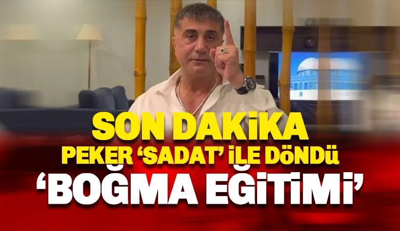 Son dakika: Sedat Peker SADAT ile döndü: Boğma eğitimi!