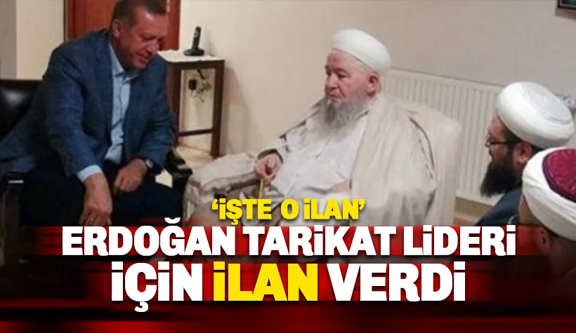 Erdoğan tarikat lideri için gazetelere taziye ilanı verdi