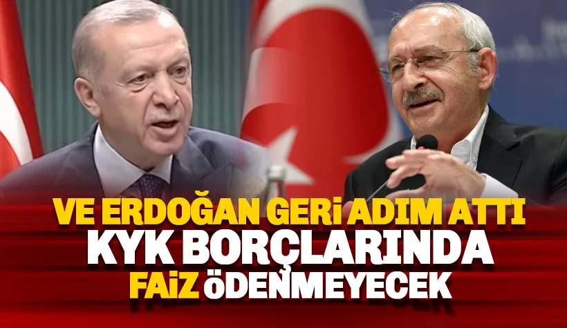 Kılıçdaroğlu 'ödemeyin' demişti: Erdoğan KYK faizinden vazgeçti!