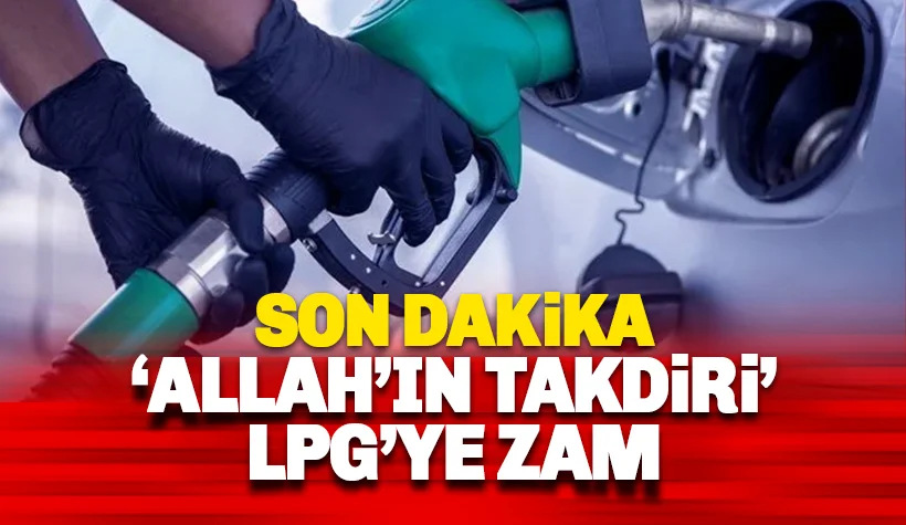 LPG'ye bu gece zam