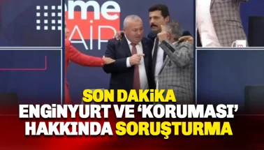 Cemal Enginyurt ve koruması hakkında soruşturma başlatıldı