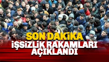 İşsizlik rakamları açıklandı