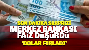 Son dakika: Merkez Bankası Faiz düşürdü. Dolar fırladı