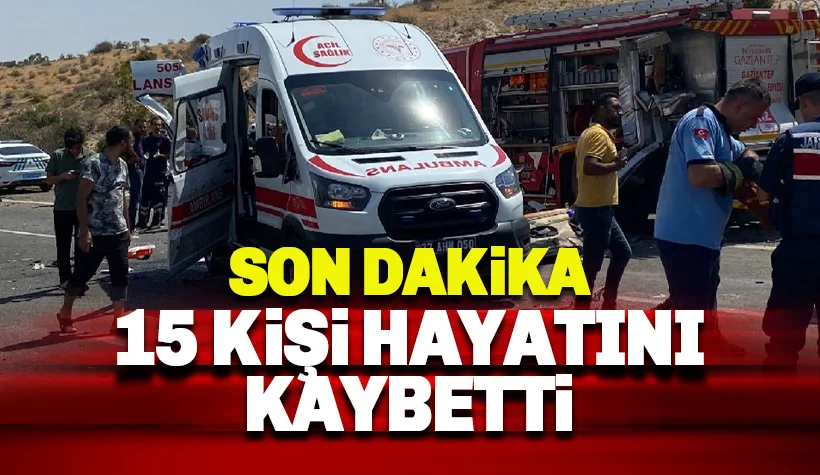 Son dakika: 15 kişi öldü, 22 kişi yaralandı