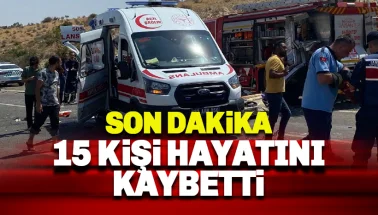 Son dakika: 15 kişi öldü, 22 kişi yaralandı