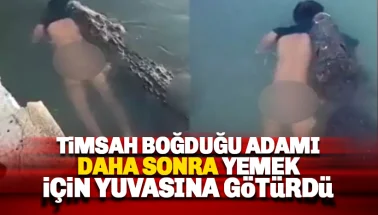 Timsah boğduğu adamı daha sonra yemek için evine götürdü