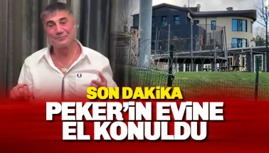 Sedat Peker'in İstanbul'daki evine el konuldu