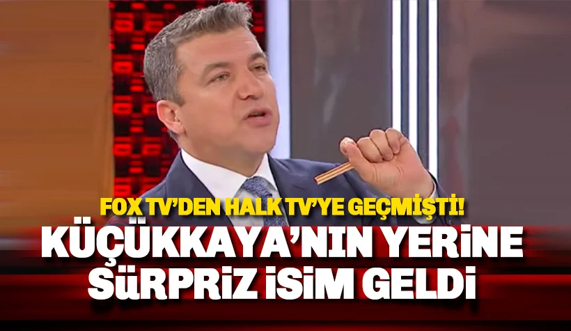 FOX TV'den ayrılan Küçükkaya'nın yerine gelen isim belli oldu