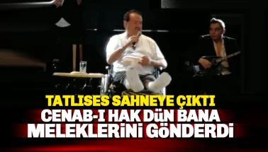 Tatlıses: Cenab-ı hak meleklerini gönderdi. Allah bitti demeden bitmiyor.