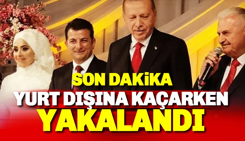 Ünsal Ban yurt dışına kaçarken yakalandı