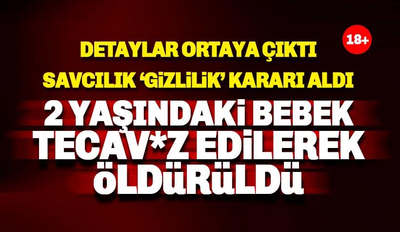 Beylikdüzü'nde 2 yaşındaki bebeğe istismar: Detaylar ortaya çıktı. Gizlilik kararı alındı