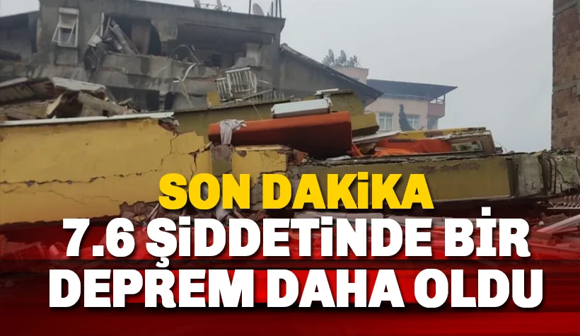 Son dakika: 7.6 Büyüklüğünde bir deprem daha oldu