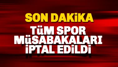 Son dakika: Tüm spor müsabakaları iptal edildi