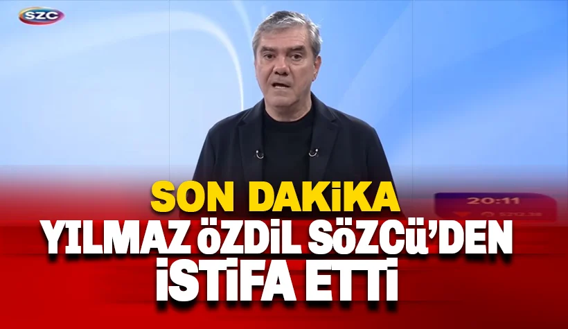 Son dakika: Yılmaz Özdil Sözcü'den istifa etti