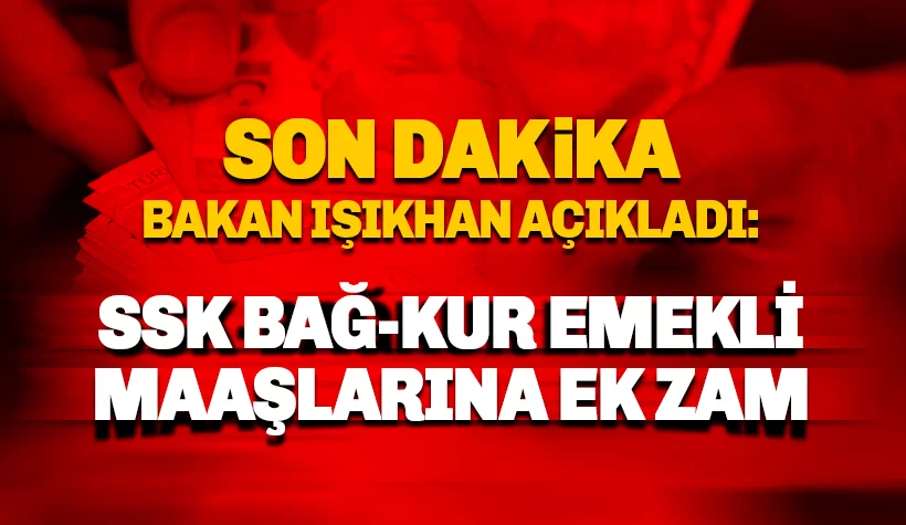 SSK ve Bağ-Kur Emeklisinin Zam Oranı Yükseltildi