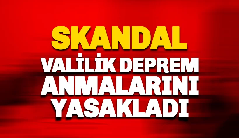 Skandal: Malatya Valiliği Deprem Anmalarını Yasakladı