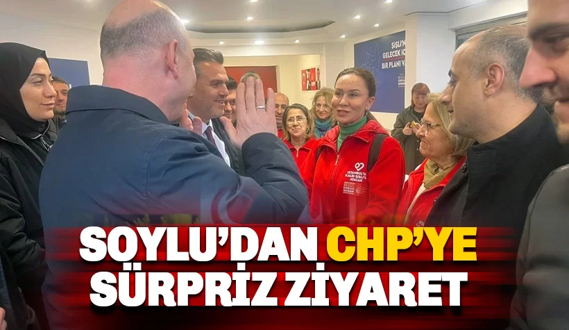 Süleyman Soylu’dan CHP'ye ziyaret